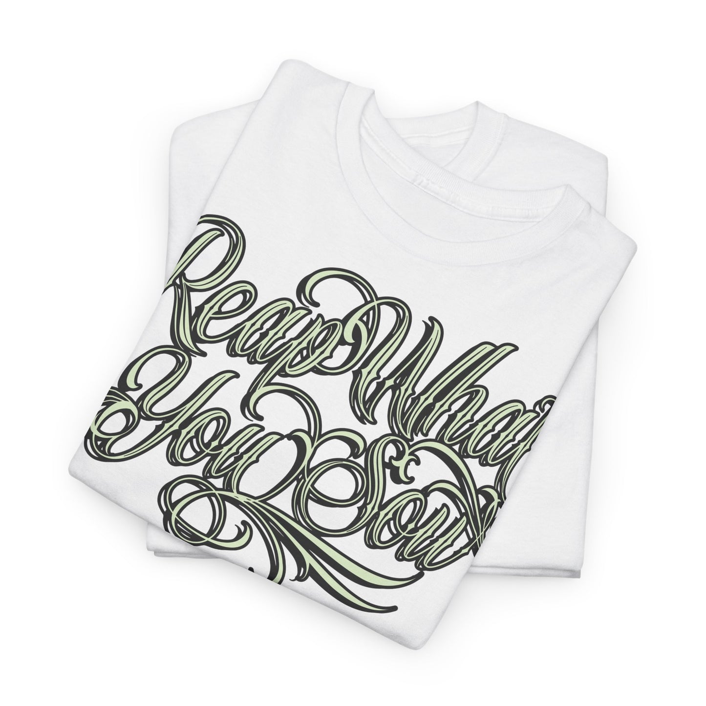 Reap What You Sow Classic Tee - RUN THE STREETS COLLABORATIVE