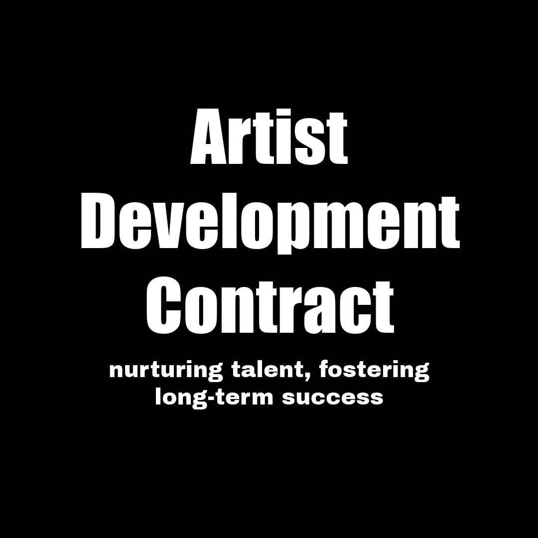 Artist Development Contract - RUN THE STREETS COLLABORATIVE