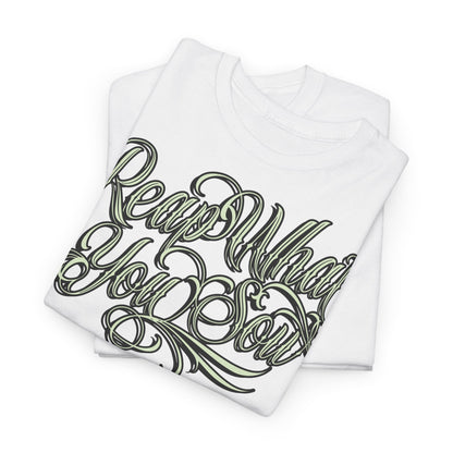 Reap What You Sow Classic Tee - RUN THE STREETS COLLABORATIVE