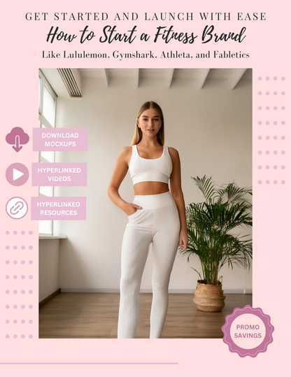 How to Start a Fitness Brand Guidebook Beginner-Friendly Design Leggins Sports Bras Athleisure - RTS Collaborative