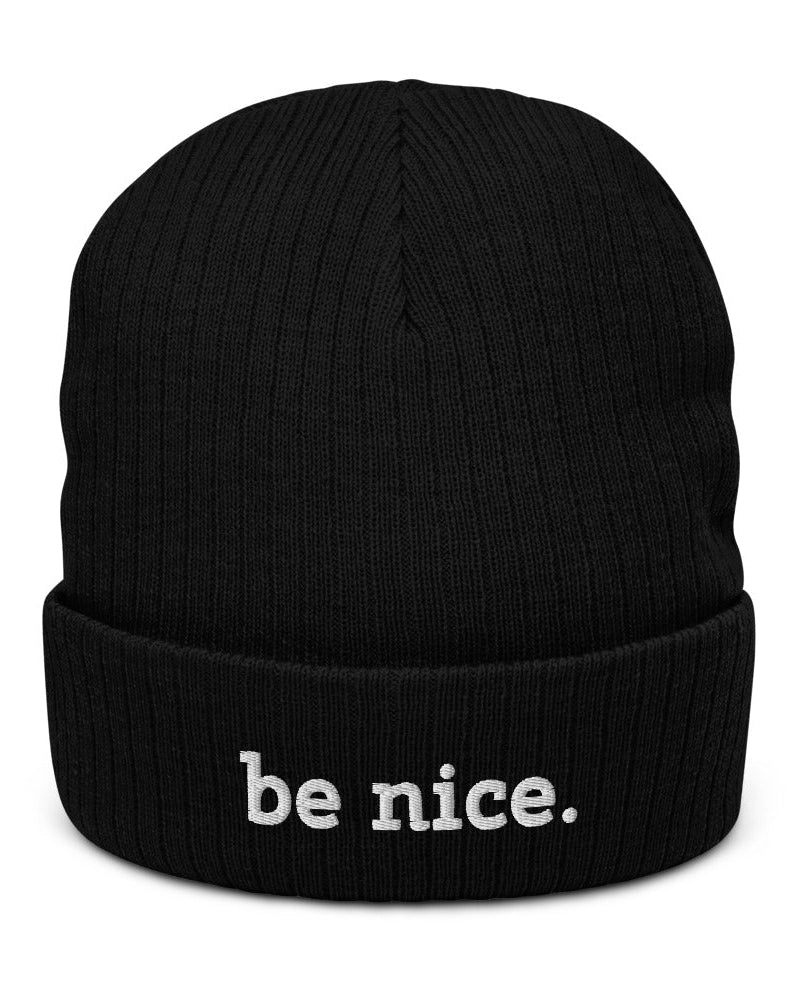 Be Nice Recycled Cuffed Beanie - RUN THE STREETS COLLABORATIVE